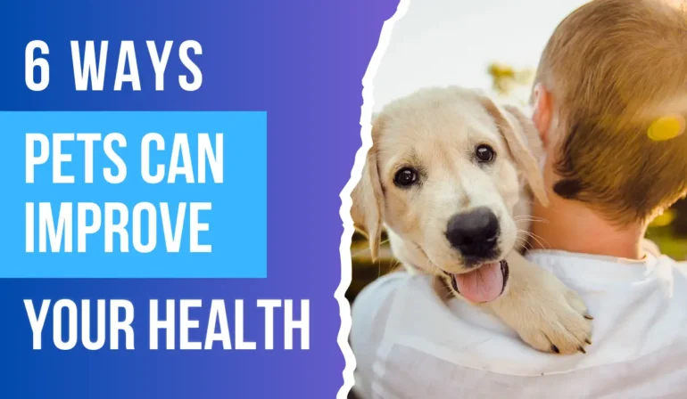 6 Ways Pets Can Improve Your Health